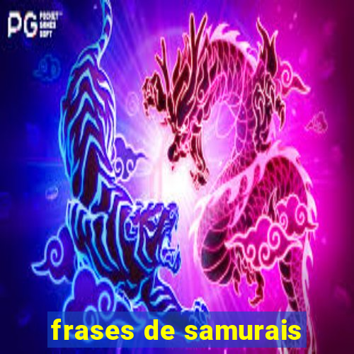 frases de samurais